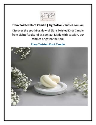 Elara Twisted Knot Candle  Lightofsoulcandles.com.au