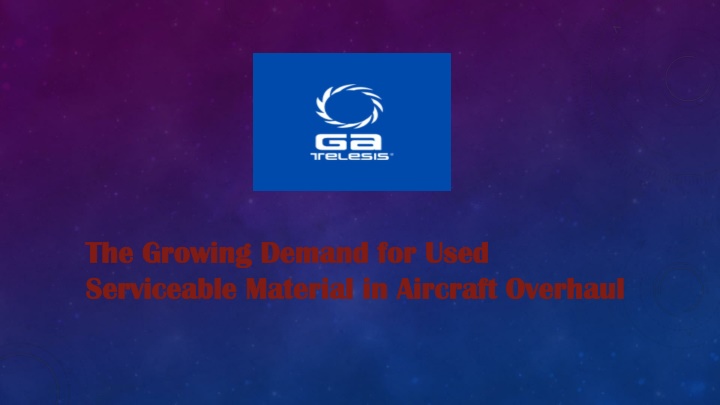 the growing demand for used serviceable material