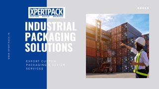 Industrial Packaging Solutions - Xpertpack
