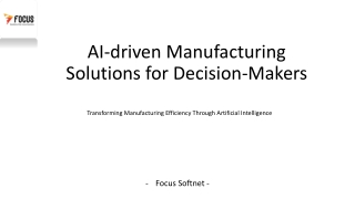 AI-Driven Manufacturing Solutions for Decision-makers