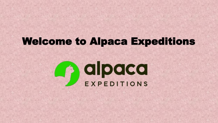 welcome to alpaca expeditions