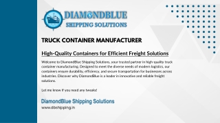 Truck Container Manufacturer: Durable and Customized Containers for Seamless Roa