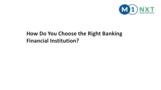 How Do You Choose the Right Banking Financial Institution