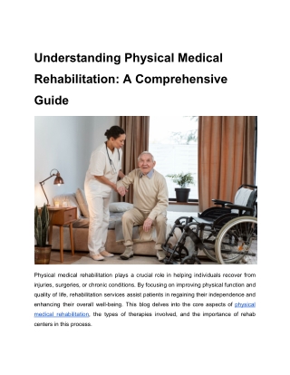 Understanding Physical Medical Rehabilitation_ A Comprehensive Guide