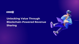 unlocking value through blockchain powered
