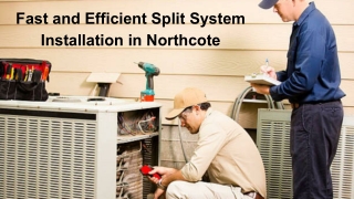 Fast and Efficient Split System Installation in Northcote