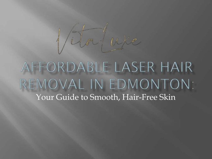 your guide to smooth hair free skin