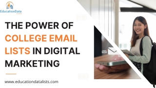 The Power of College Email Lists in Digital Marketing