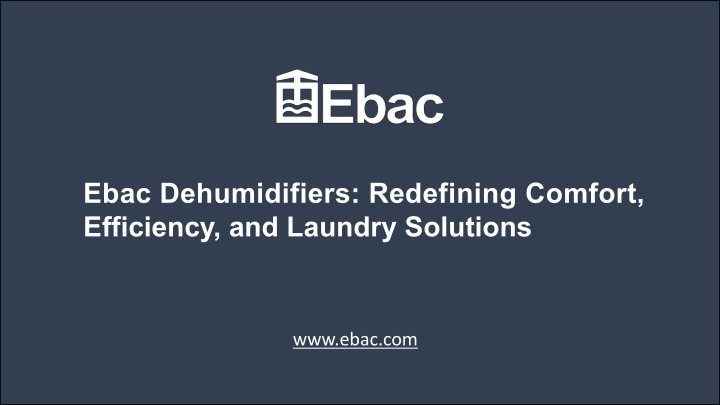 ebac dehumidifiers redefining comfort efficiency