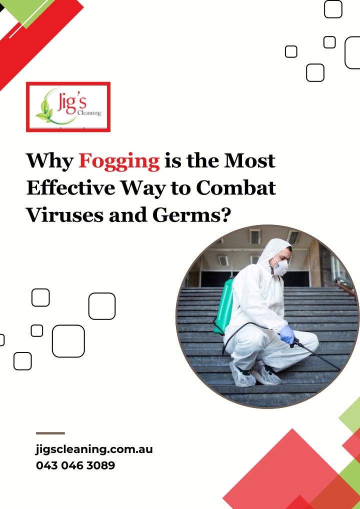 why fogging is the most effective way to combat