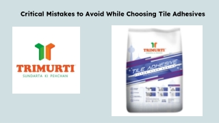 Critical Mistakes to Avoid While Choosing Tile Adhesives