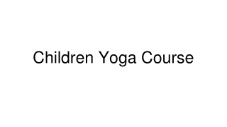 Children Yoga Course offered by Parakash Yoga