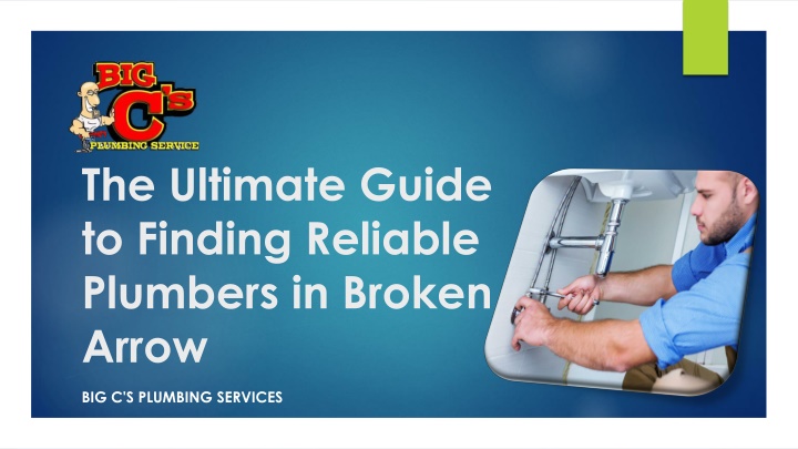 the ultimate guide to finding reliable plumbers in broken arrow