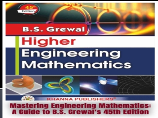 Mastering Engineering Mathematics: A Guide to B.S. Grewal's 45th Edition