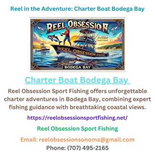 Reel in the Adventure Charter Boat Bodega Bay