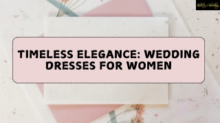 Timeless Elegance Wedding Dresses for Women