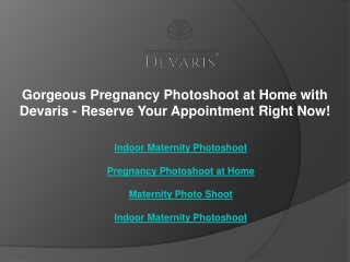 Gorgeous Pregnancy Photoshoot at Home with Devaris - Reserve Your Appointment Right Now!