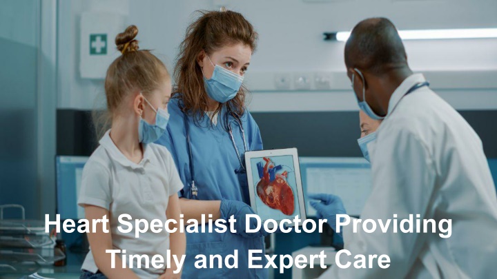 heart specialist doctor providing timely