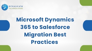 Microsoft Dynamics 365 to Salesforce Migration Best Practices