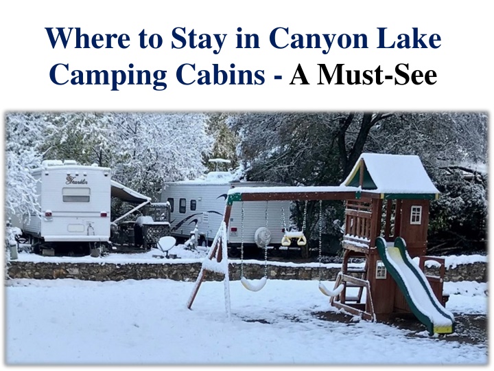 where to stay in canyon lake camping cabins