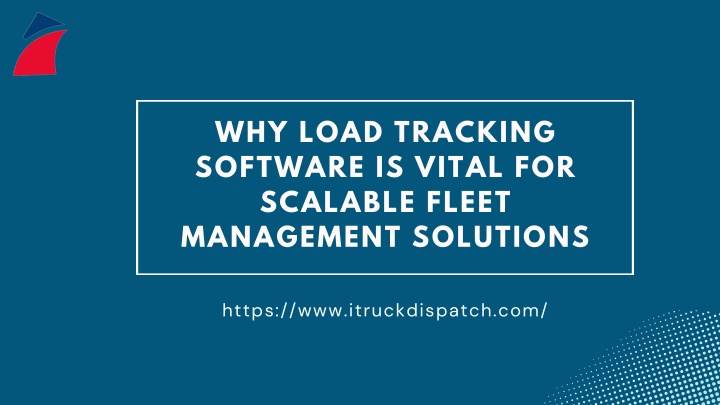 why load tracking software is vital for scalable