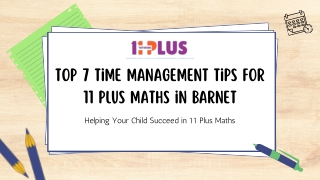 Top 7 Time Management Tips for 11 Plus Maths in Barnet