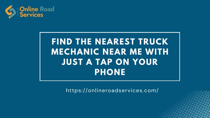 find the nearest truck mechanic near me with just