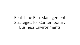 Real-Time Risk Management Strategies for Contemporary Business Environments