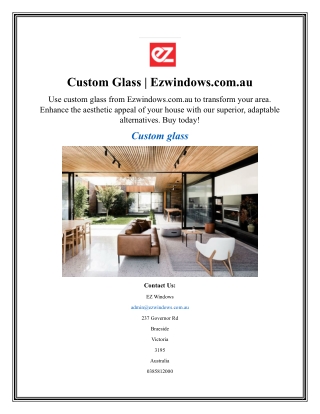 Custom Glass  Ezwindows.com.au