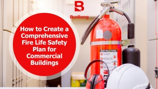How to Create a Comprehensive Fire Life Safety Plan for Commercial Buildings
