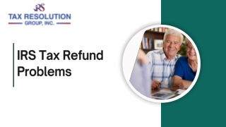 IRS Tax Refund Problems? Get Professional Help Today