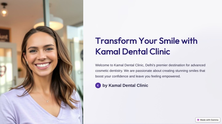 transform your smile with kamal dental clinic