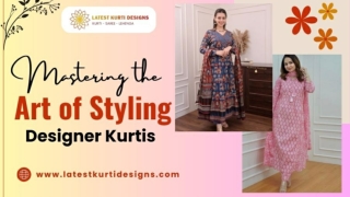 Mastering the Art of Styling Designer Kurtis