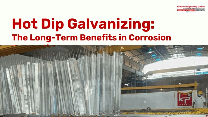 hot dip galvanizing the long term benefits