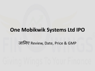 One Mobikwik Systems Ltd IPO: जानिए Review, Date, Price & GMP