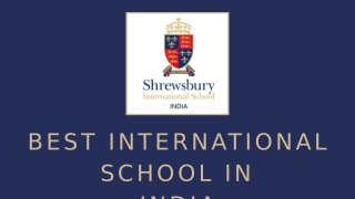 Best School in India: Shrewsbury International School
