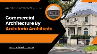 Commercial Architecture By Architeria Architects