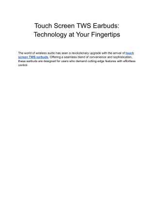 Touch Screen TWS Earbuds_ Technology at Your Fingertips