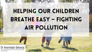 Helping Our Children Breathe Easy – Fighting Air Pollution