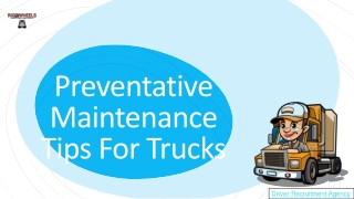 Preventative Maintenance Tips For Trucks - Driver Recruitment Agency