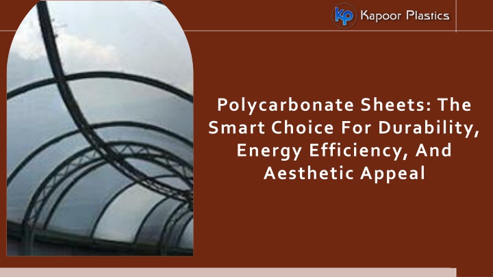 polycarbonate sheets the smart choice for durability energy efficiency and aesthetic appeal