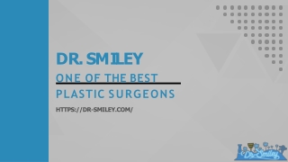 Board-Certified Plastic Surgeon in Beverly Hills  Dr. Smiley