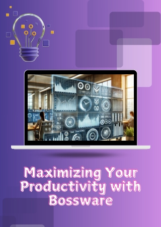 Maximizing Your Productivity with Bossware