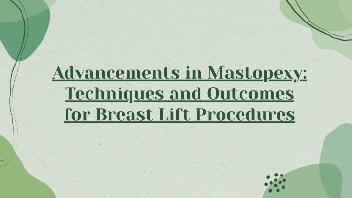 advancements in mastopexy techniques and outcomes