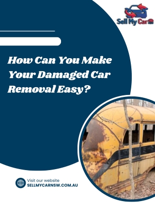 How Can You Make Your Damaged Car Removal Easy