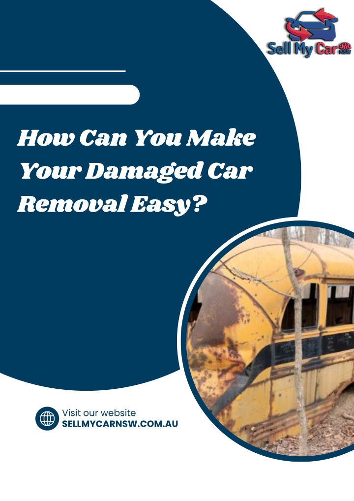 how can you make your damaged car removal easy