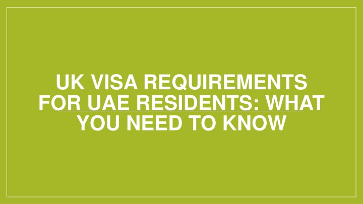 uk visa requirements for uae residents what you need to know