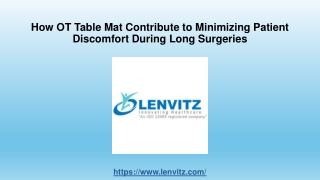 How OT Table Mat Contribute to Minimizing Patient Discomfort During Long Surgeries