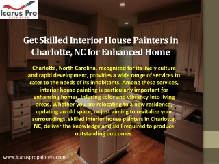 Get Skilled Interior House Painters in Charlotte, NC for Enhanced Home