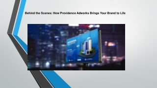Behind the Scenes_ How Providence Adwork Brings Your Brand to Life